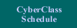 CyberClass Schedule
