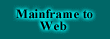 Mainframe to Web Training