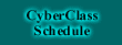 CyberClass Schedule